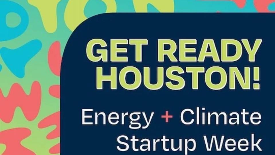 Get Ready, Houston! Energy & Climate Startup Week