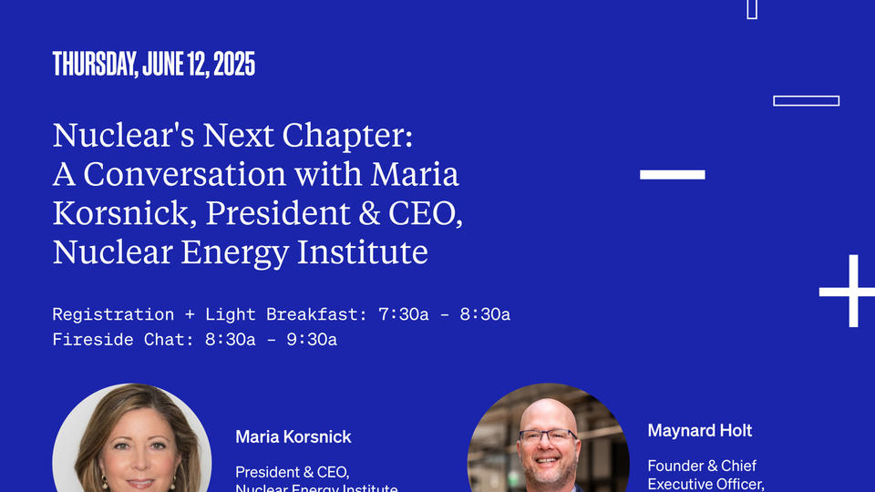 Join us at the Ion for a timely and thought-provoking fireside chat featuring Maria Korsnick, President & CEO of the Nuclear Energy Institute (NEI), in a conversation with Maynard Holt, Founder & CEO of Veriten.