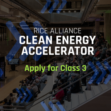 Rice Alliance Clean Energy Accelerator - Apply for Class 3